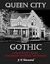 Queen City Gothic...