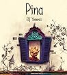 Pina by Elif Yemenici