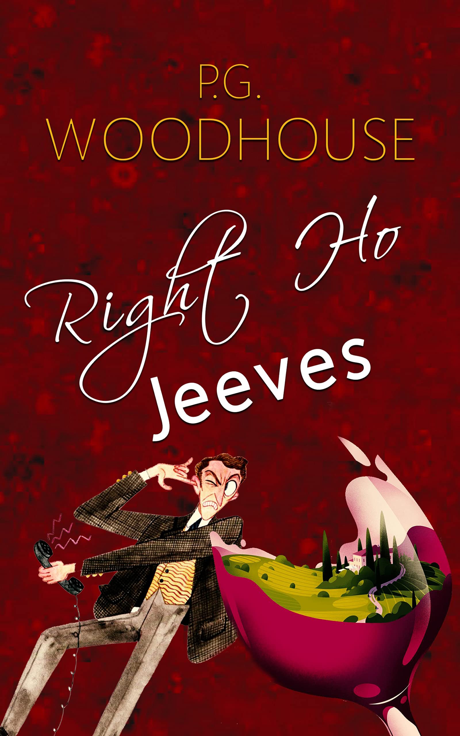 Right Ho, Jeeves : a selection from the early works of P. G. Wodehouse