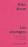 Los enemigos: O c...