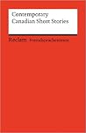 Contemporary Canadian Short Stories. Contemporary Canadian Short Stories.