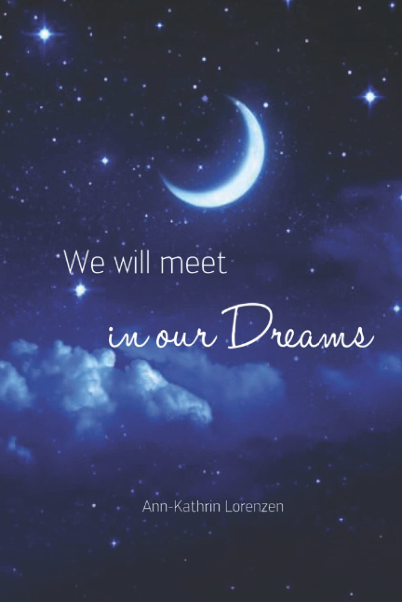 We will meet in our Dreams