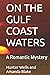 On the Gulf Coast Waters: A...