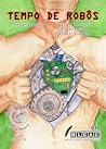 Tempo de Robôs