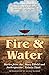 Fire & Water: Stories from ...