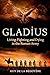 Gladius: Living, Fighting and Dying in the Roman Army