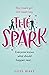 The Spark by Jules Wake