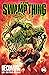The Swamp Thing, Vol. 1: Becoming