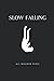 Slow Falling