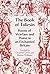 The Book of Taliesin: Poems of Warfare and Praise in an Enchanted Britain