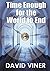 Time Enough for the World t...