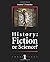History: Fiction or Science...