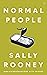 Normal People by Sally Rooney Normal People by Sally Rooney