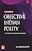 Objective Indian Polity for...