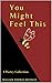 You Might Feel This