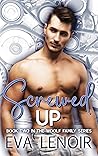 Screwed Up (The Woolf Family, #2)