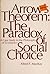 Arrow's Theorem: The Paradox of Social Choice: A Case Study in the Philosophy of Economics