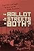 The Ballot, the Streets—or Both by August H. Nimtz