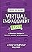 How to Make Virtual Engagement Easy: A Practical Guide for Leaders and Educators