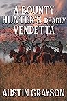 A Bounty Hunter's Deadly Vendetta