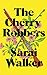 The Cherry Robbers