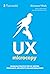UX Microcopy: Manuale pratico per UX writer, designer e architetti dell'informazione