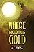 Where Blood Runs Gold