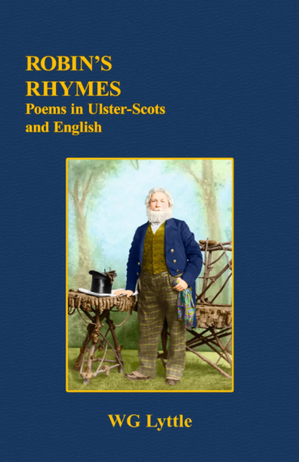 Robin's Rhymes: Poems in Ulster-Scots and English (The Works of WG Lyttle)