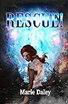 Rescue! (The Adventures of Ryes and Garth #5)