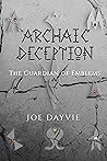 Archaic Deception: The Guardian of Emblems (Archaic Deception, #1)
