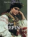 Ilya Repin: The Russian Soul on Canvas Ilya Repin: The Russian Soul on Canvas