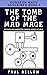 The Tomb of the Mad Mage: D...
