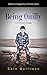 Being Quilly: A Continued Struggle (Quilly Life by Cain Quillman Book 2)