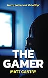 The Gamer (The Harry Fearn Thrillers)