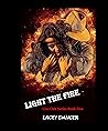 Light the Fire (Live Oak Series Book 5) Light the Fire (Live Oak Series Book 5)
