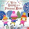 We're Going on a Present Hunt by Goldie Hawk