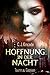 Hoffnung in der Nacht : Tau...