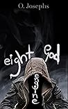 Eight God Engine by O Josephs