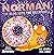 Norman the Slug with a Silly Shell: A laugh-out-loud picture book from the creators of Supertato!