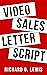 Video Sales Letter Script by Richard G. Lewis