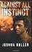 Against All Instinct: Pocke...