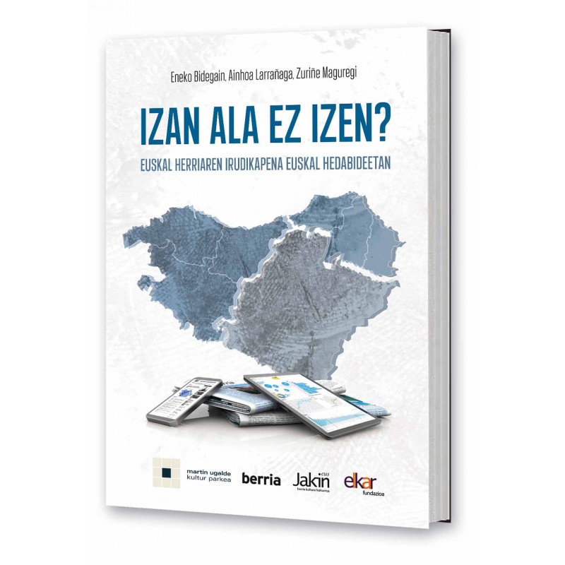 Izan ala ez izen? Euskal Herriaren Irudikapena Euskal Hedabideetan