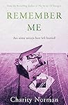 Remember Me by Charity Norman