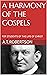 A HARMONY OF THE GOSPELS: FOR STUDENTS OF THE LIFE OF CHRIST