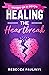 Healing the Heartbreak: Moving on in Devon (South West Series #7)
