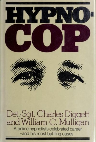 Hypnocop: True-Life Cases of the N.Y.P.D's First Investigative Hypnotist (Hardcover)