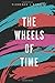 The Wheels of Time