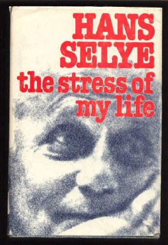 The stress of my life: A scientist's memoirs (Hardcover)