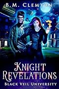Knight Revelations (Black Veil University, #2)