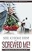 She Chose Him and Screwed Me  by P. Koffe Brown